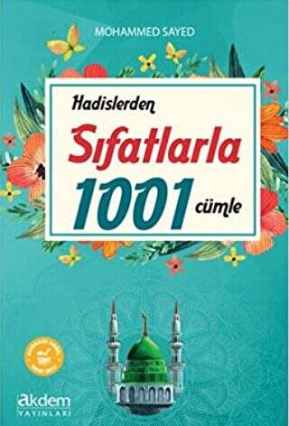 Hadislerden Sıfatlarla 1001 Cümle - 1