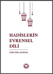 Hadislerin Evrensel Dili - 1