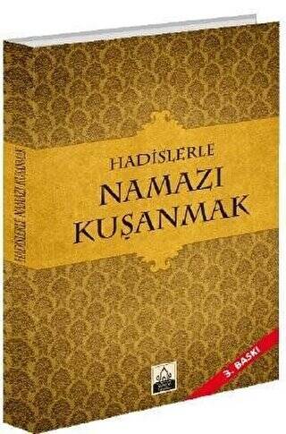 Hadislerle Namazı Kuşanmak - 1