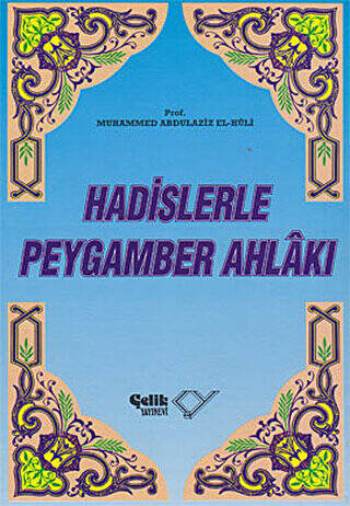 Hadislerle Peygamber Ahlakı - 1