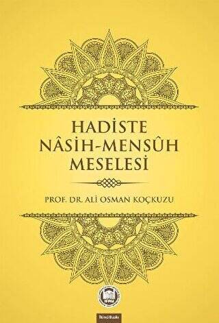 Hadiste Nasih-Mensuh Meselesi - 1