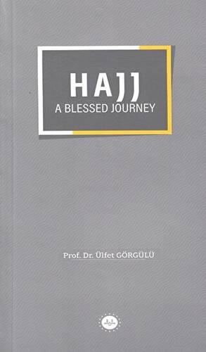 Hajj a Blessed Journey - 1