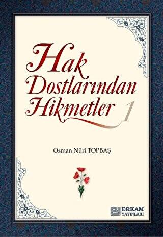 Hak Dostlarından Hikmetler - 1