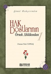 Hak Dostlarının Örnek Ahlakından 1 - 1