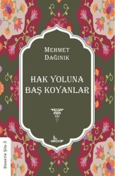 Hak Yoluna Baş Koyanlar - 1