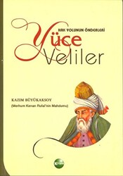 Hak Yolunun Önderleri Yüce Veliler - 1