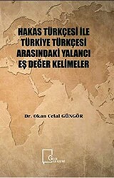 Hakas Türkçesi ile Türkiye Türkçesi Arasındaki Yalancı Eş Değer Kelimeler - 1