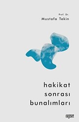 Hakikat Sonrası Bunalımları - 1