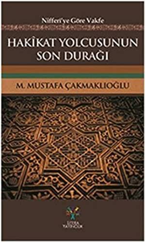 Hakikat Yolcusunun Son Durağı - 1