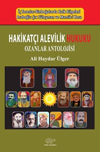 Hakikatçı Alevilik Hukuku - Ozanlar Antolojisi - 1