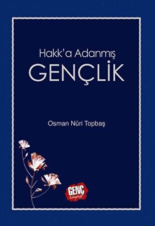 Hakk`a Adanmış Gençlik - 1