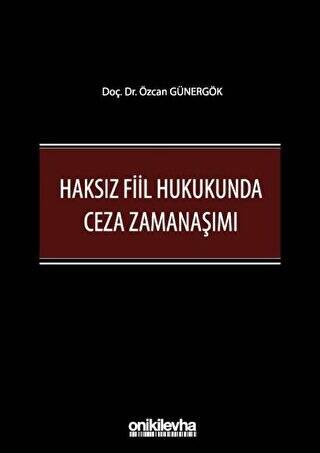 Haksız Fiil Hukukunda Ceza Zamanaşımı - 1