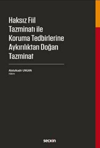 Haksız Fiil Tazminatı ile Koruma Tedbirlerine Aykırılıktan Doğan Tazminat - 1