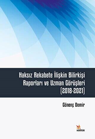 Haksız Rekabete İlişkin Bilirkişi Raporları ve Uzman Görüşleri 2018-2021 - 1