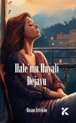 Hale’nin Hayali Dejavu - 1