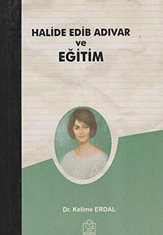 Halide Edib Adıvar ve Eğitim - 1