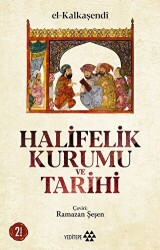 Halifelik Kurumu ve Tarihi - 1