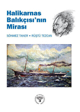 Halikarnas Balıkçısı`nın Mirası - 1