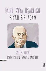 Halit Ziya Uşaklıgil - Siyah Bir Adam - 1