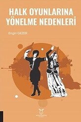 Halk Oyunlarına Yönelme Nedenleri - 1