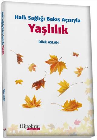 Halk Sağlığı Bakış Açısıyla Yaşlılık - 1