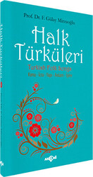 Halk Türküleri : Konu - İcra - Yapı - Anlam - İşlev - 1