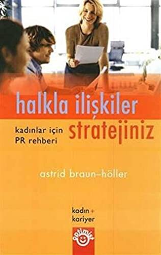 Halkla İlişkiler Stratejiniz Kadınlar İçin PR Rehberi - 1