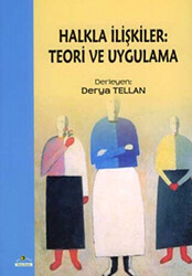 Halkla İlişkiler: Teori ve Uygulama - 1