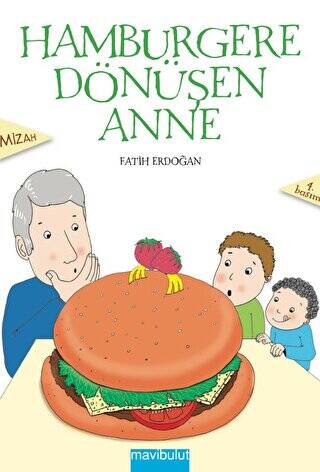 Hamburgere Dönüşen Anne - 1