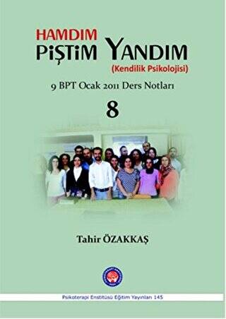 Hamdım Piştim Yandım Kendilik Psikolojisi - 1