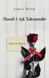 Hamil-i Aşk Yakınımdır - 1