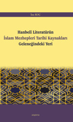 Hanbeli Literatürün İslam Mezhepleri Tarihi Kaynakları Geleneğindeki Yeri - 1