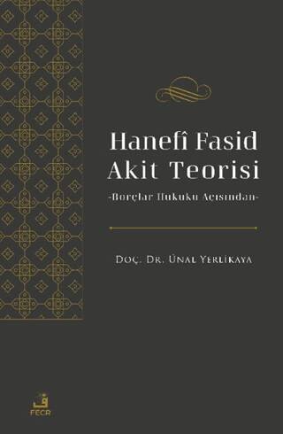 Hanefi Fasid Akit Teorisi -Borçlar Hukuku Açısından - 1