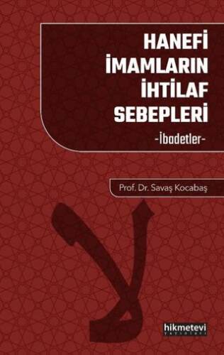 Hanefi İmamların İhtilaf Sebepleri İbadetler - 1