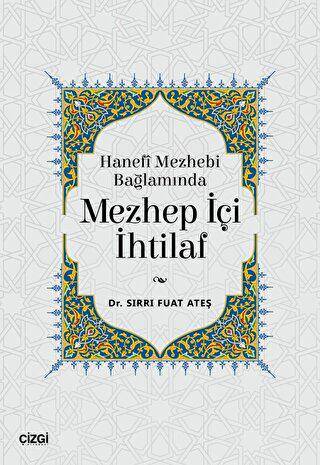 Hanefi Mezhebi Bağlamında Mezhep İçi İhtilaf - 1