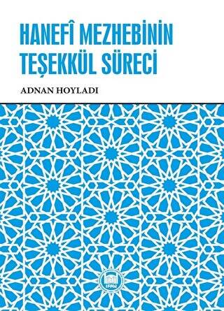 Hanefi Mezhebinin Teşekkül Süreci - 1