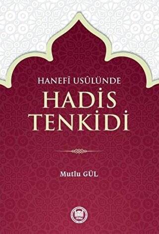 Hanefi Usulünde Hadis Tenkidi - 1