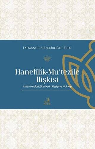 Hanefilik-Mu‘tezile İlişkisi - 1