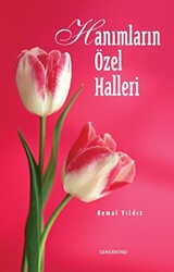 Hanımların Özel Halleri - 1