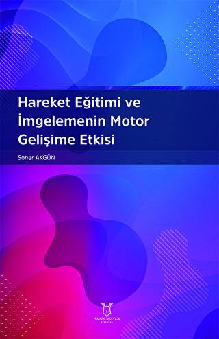 Hareket Eğitimi ve İmgelemenin Motor Gelişime Etkisi - 1