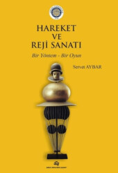 Hareket ve Reji Sanatı - 1