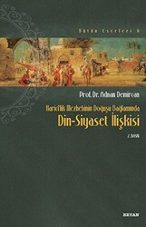 Haricilik Mezhebinin Doğuşu Bağlamında Din Siyaset İlişkisi - 1