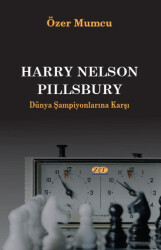 Harry Nelson Pillsbury Dünya Şampiyonlarına Karşı - 1