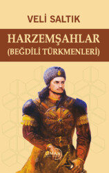 Harzemşahlar Beğdili Türkmenleri - 1