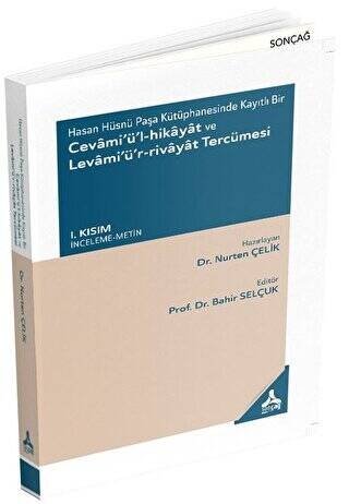 Hasan Hüsnü Paşa Kütüphanesinde Kayıtlı Bir Cevami’ü’l-Hikayat ve Levami’ü’r-Rivayat Tercümesi - 1