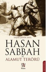 Hasan Sabbah ve Alamut Terörü - 1