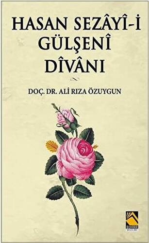 Hasan Sezayi-i Gülşeni Divanı - 1