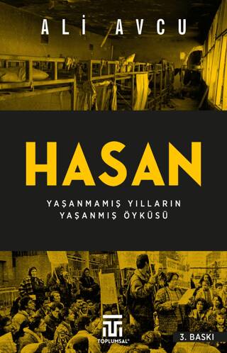 Hasan – Yaşanmamış Yılların Yaşanmış Öyküsü - 1