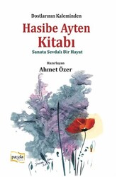 Hasibe Ayten Kitabı - Sanata Sevdalı Bir Hayat - 1