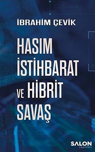 Hasım İstihbarat ve Hibrit Savaş - 1